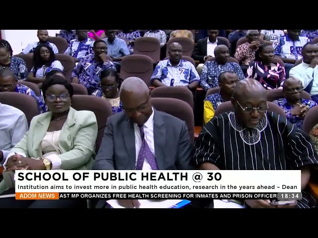 ⁣School of Public Health @ 30: Institution aims to invest more in the years ahead - Dean -Apomude.