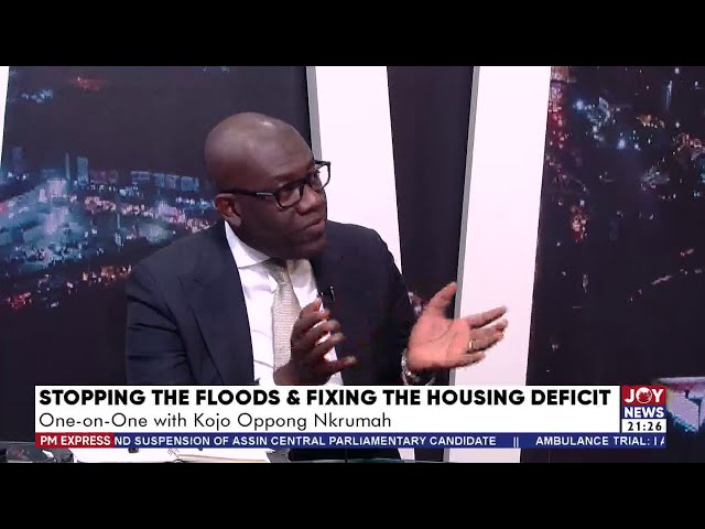 ⁣Stopping the floods & fixing the housing deficit: One-on-one with Kojo Oppong Nkrumah | PM Expre