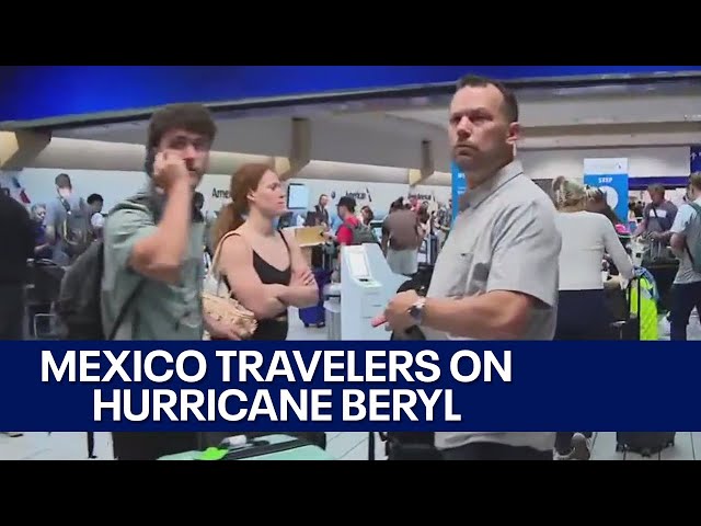 ⁣Holiday travelers heading to Mexico wary of Hurricane Beryl