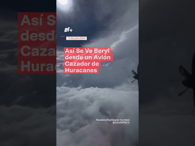 ⁣Huracán Beryl: Así se ve desde un avión cazador de huracanes - N+ #Shorts
