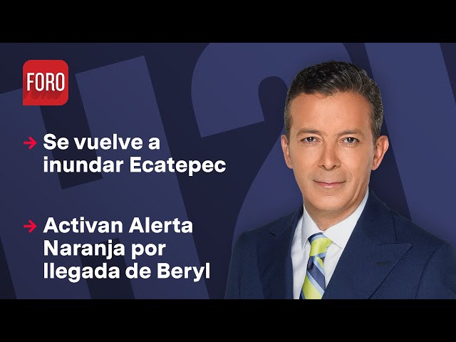 ⁣Activan alerta naranja por llegada del Huracán Beryl / Hora 21 con José Luis Arévalo - 3 julio 2024