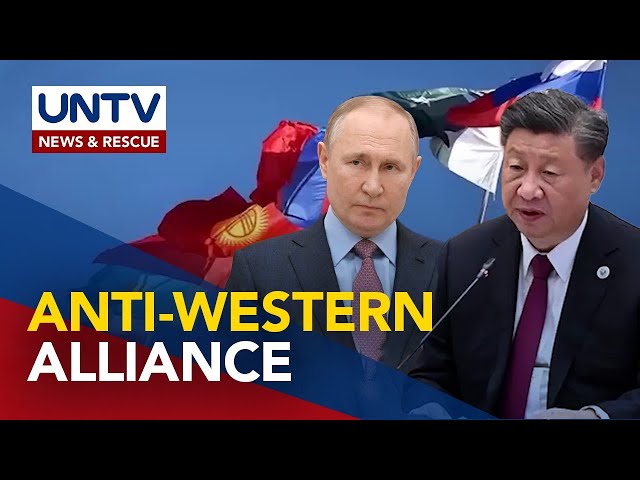 ⁣Russia at China, pinaigting ang partnership kaugnay ng isinusulong na anti-western alliance