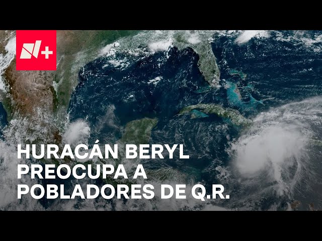⁣Huracán Beryl: Así se preparan en Quintana Roo ante la llegada del meteoro - En Punto