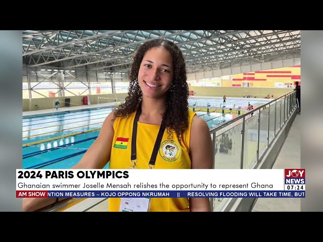 ⁣Paris 2024: Ghanaian swimmer Joselle Mensah relishes the opportunity to represent Ghana | AM Sports