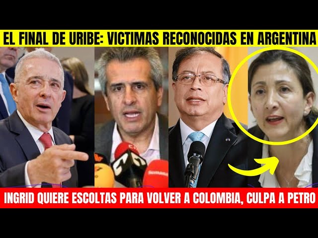 ⁣EL FINAL DE URIBE: VICTIM4S RECONOCIDAS EN ARGENTINA.INGRID CULPA A A PETRO DE NO VOLVER A COLOMBIA