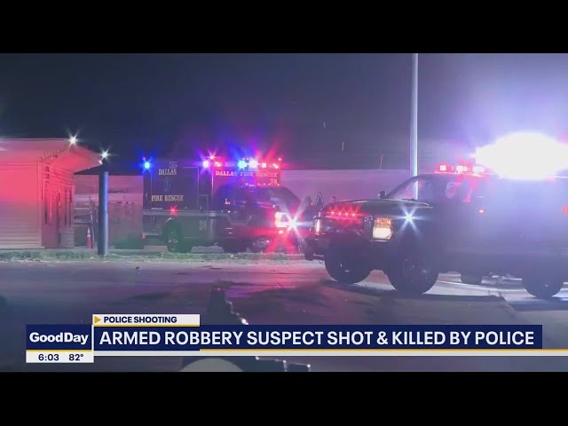 ⁣Dallas police shoot, kill armed robbery suspect in East Oak Cliff