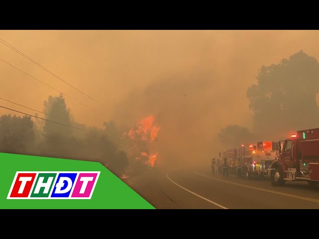 ⁣Mỹ: Sơ tán gần 30 ngàn người do cháy rừng | THDT