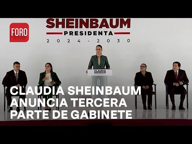 ⁣Tercer anuncio de integrantes del gabinete de la virtual presidenta, Claudia Sheinbaum