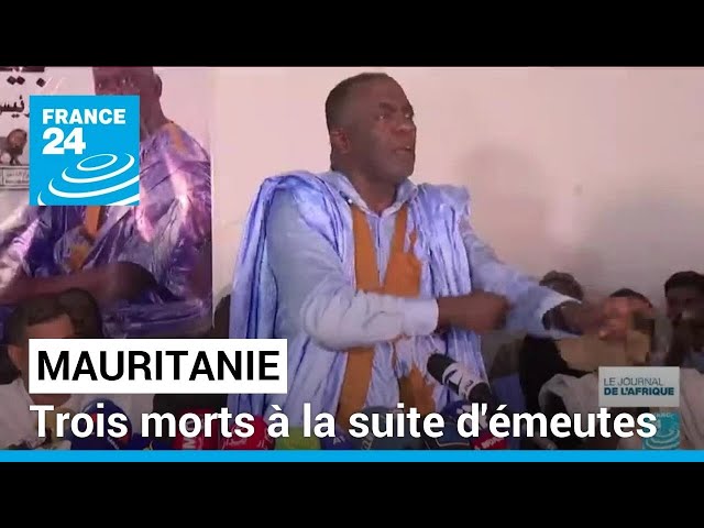 ⁣Mauritanie : trois morts à la suite d'émeutes, sur fond de contestation post-électorale