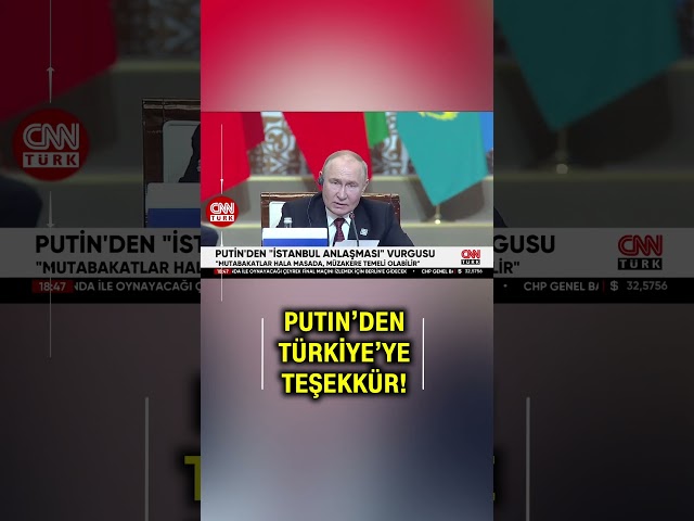 ⁣Putin'den "İstanbul Anlaşması" Vurgusu! "Mutabakatlar Hala Masada..."