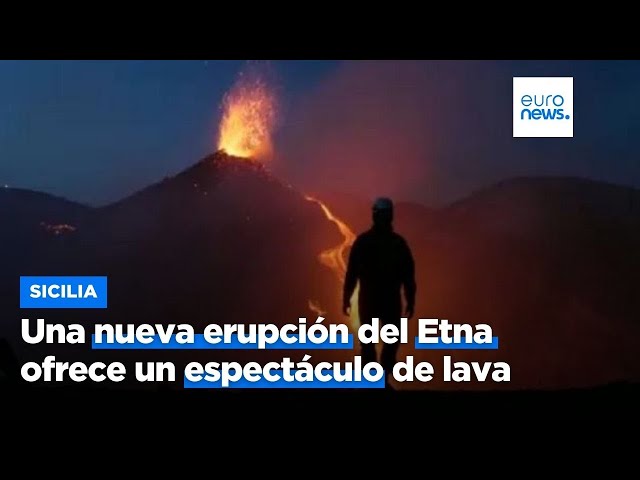 ⁣VÍDEO: Una nueva erupción del Etna ofrece un espectáculo de lava en Sicilia