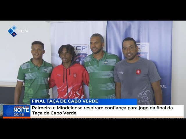 ⁣Palmeira e Mindelense respiram confiança para jogo da final da Taça de Cabo Verde