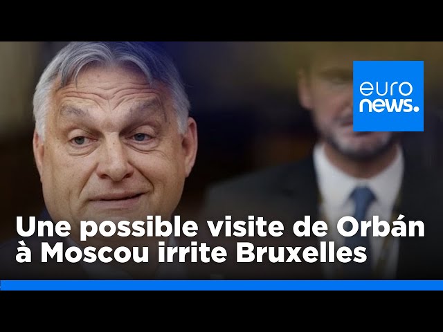 ⁣Une possible visite de Viktor Orban à Moscou irrite Bruxelles | euronews 