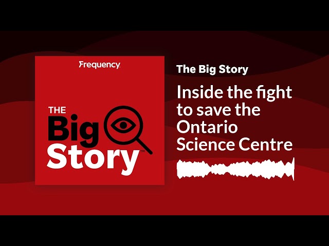 ⁣Inside the fight to save the Ontario Science Centre | The Big Story