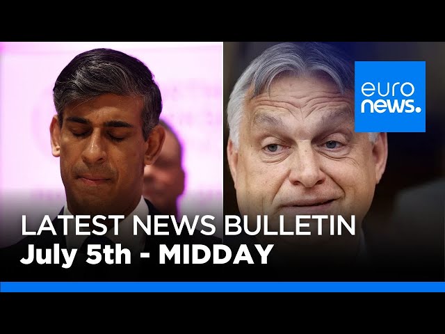 ⁣Latest news bulletin: July 5th 2024 Midday | euronews 