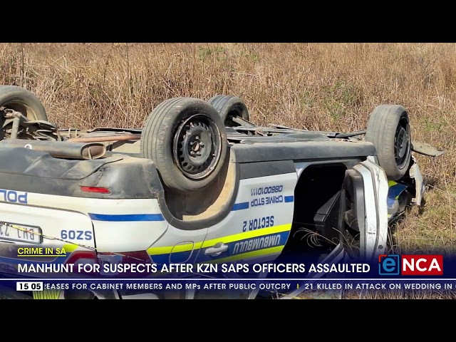 ⁣Manhunt for suspects after KZN SAPS officers assaulted