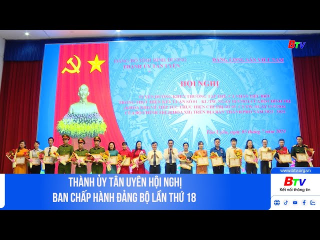 ⁣Thành ủy Tân Uyên tổ chức Hội nghị ban chấp hành đảng bộ lần thứ 18
