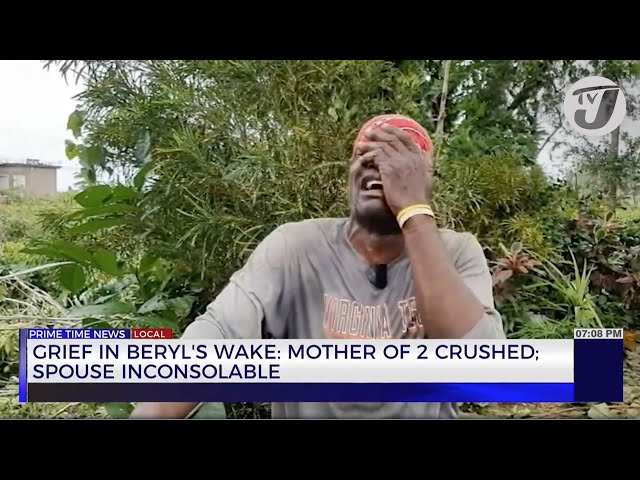 ⁣Grief in Beryl's wake: Mother of 2 Crushed; Spouse Inconsolable | TVJ New