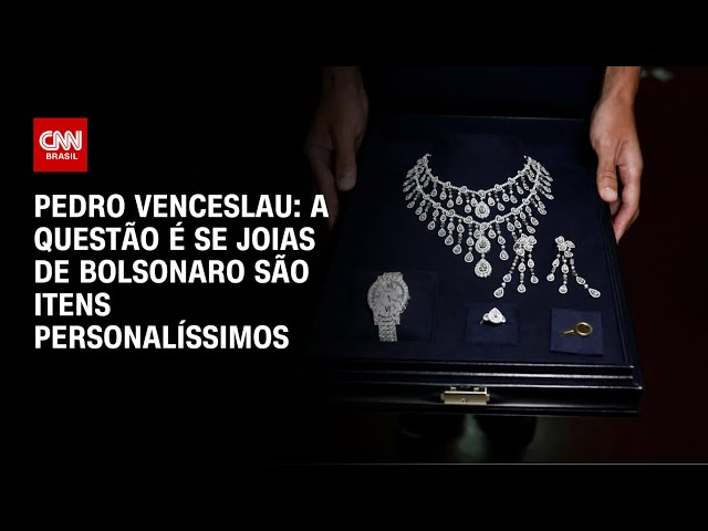 ⁣Pedro Venceslau: A questão é se joias de Bolsonaro são itens personalíssimos | CNN ARENA