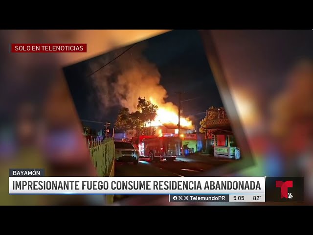 ⁣Impresionante fuego consume residencia abandonada en Bayamón