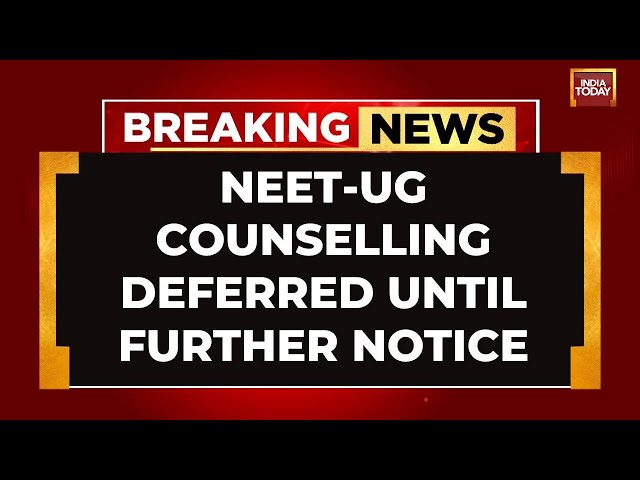 ⁣NEET-UG Counselling Deferred Until Further Notice Amid Paper Leak Row
