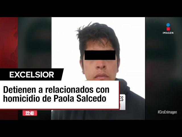 ⁣Caen presuntos asesinos de Paola, hermana del futbolista Carlos Salcedo