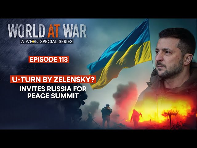 ⁣Russia-Ukraine war: U-turn by Zelensky as he invites Russia for Peace Summit | World At War LIVE