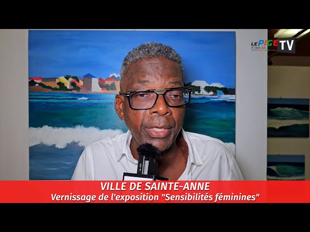 ⁣Ville de Sainte-Anne : Vernissage de l'exposition "Sensibilités féminines"