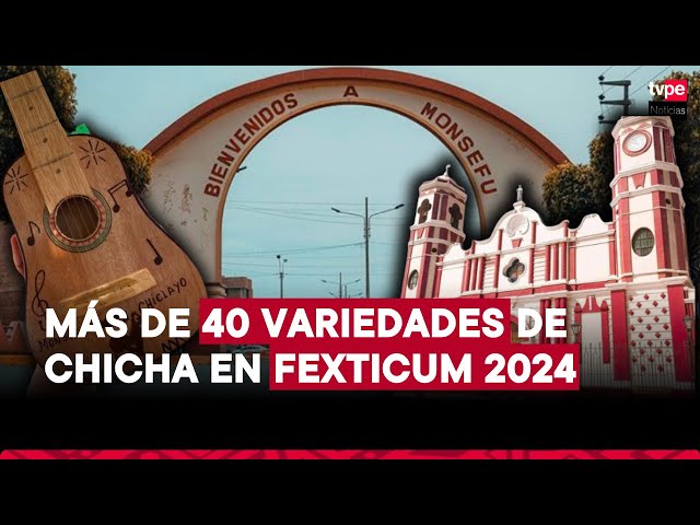 Más de 40 variedades de Chicha en Fexticum 2024