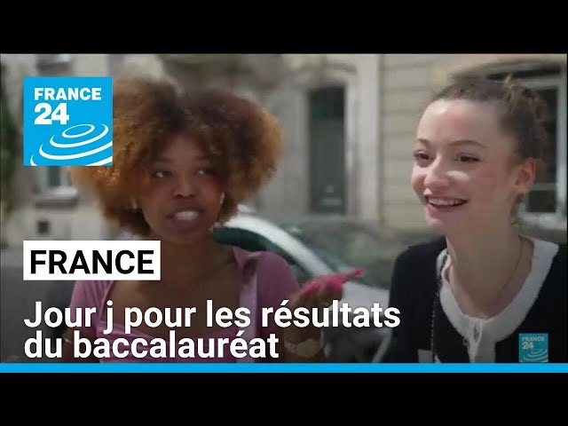 France : jour j pour les résultats du baccalauréat • FRANCE 24