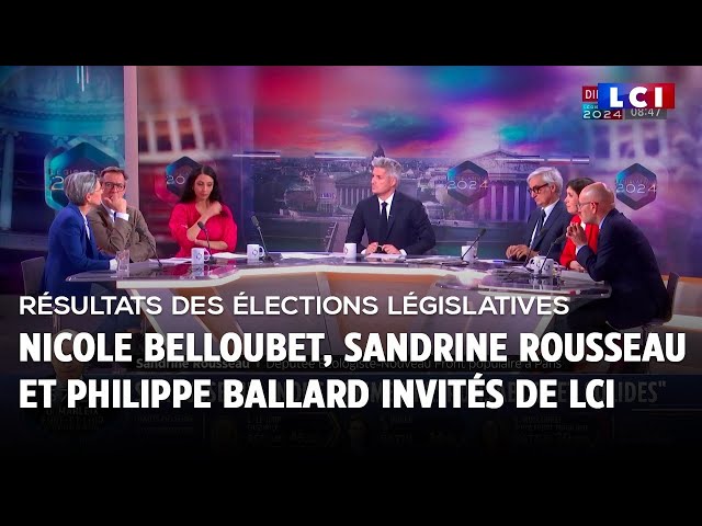 Résultats des législatives : Nicole Belloubet, Sandrine Rousseau et Philippe Ballard invités de LCI