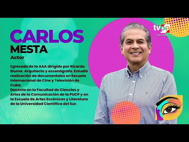 Miradas: Carlos Mesta (08/07/2024) | TVPerú