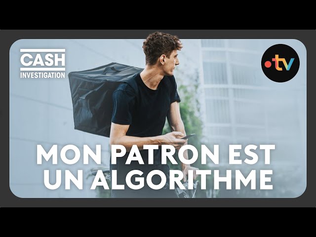 Au secours, mon patron est un algorithme (Intégrale) - Cash investigation