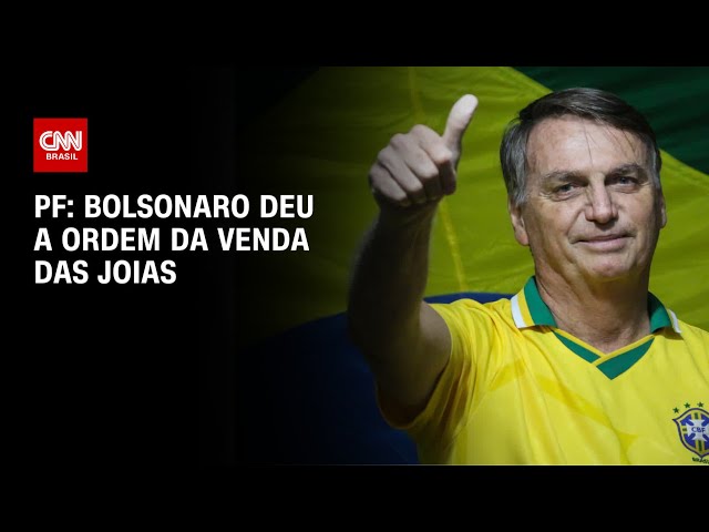 PF: Bolsonaro deu a ordem da venda das joias | CNN ARENA