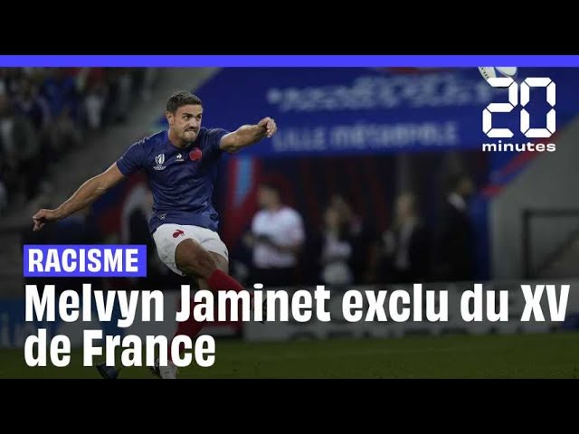 Melvyn Jaminet exclu du XV de France après ses propos racistes