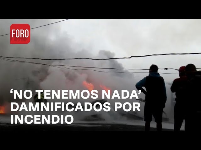 Incendio en Nezahualcóyotl deja a 50 personas en la calle - A las Tres