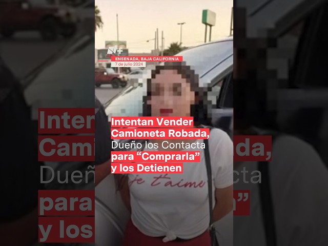 Intentan vender camioneta robada, dueño los contacta para ‘comprarla' y los detienen - N+ #Shor