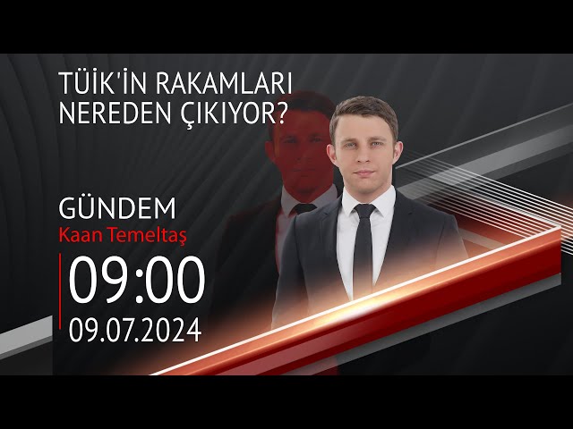  #CANLI | Kaan Temeltaş ile Gündem | 9 Temmuz 2024 | HABER #CNNTÜRK