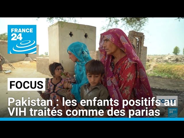 Scandale de Ratodero au Pakistan : des milliers d’enfants positifs au VIH traités comme des parias