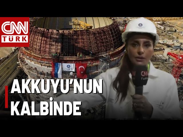 CNN TÜRK Akkuyu'nun Kalbine Girdi! Akkuyu Nükleer Güç Santrali İşte Böyle Çalışacak!