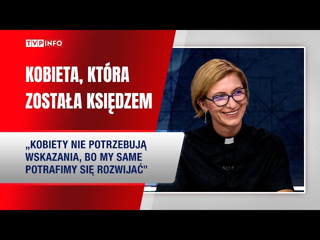 Kobieta, która została księdzem. „Nie potrzebujemy wskazania, by same się rozwijać"