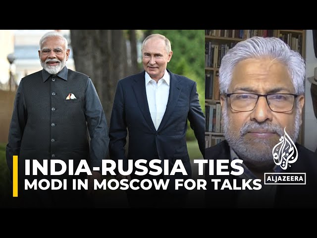 Indian PM in Russia: Narendra Modi in Moscow to strengthen relations