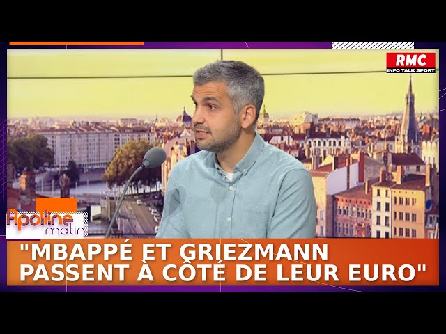 Football : "Mbappé et Griezmann passent à côté de leur Euro", pointe Jean-Louis Tourre