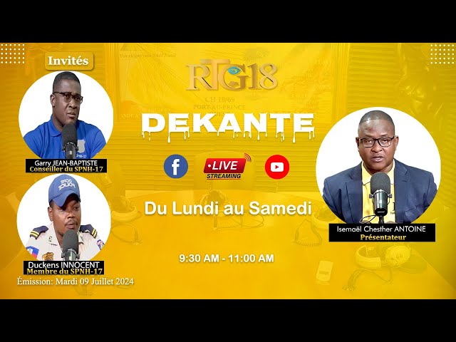 DEKANTE 09-07-2024|Garry Jean-Baptiste,Duckens Innoncent