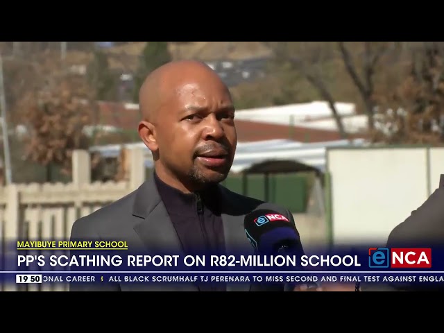 Public Protector's scathing report on R82m Mayibuye Primary School