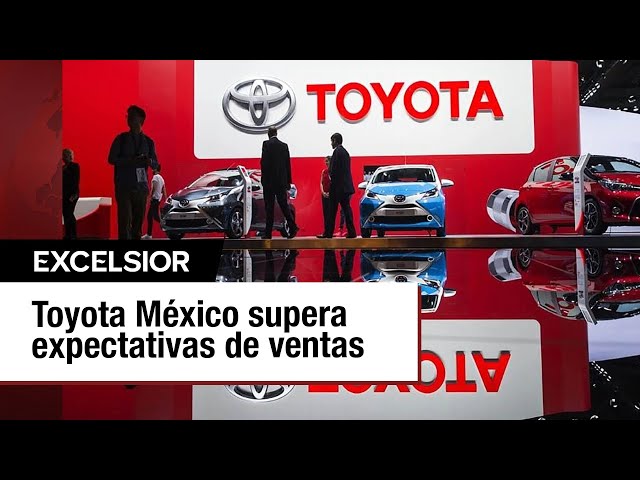 ⁣Toyota México: Crecimiento en ventas durante el primer semestre de 2024