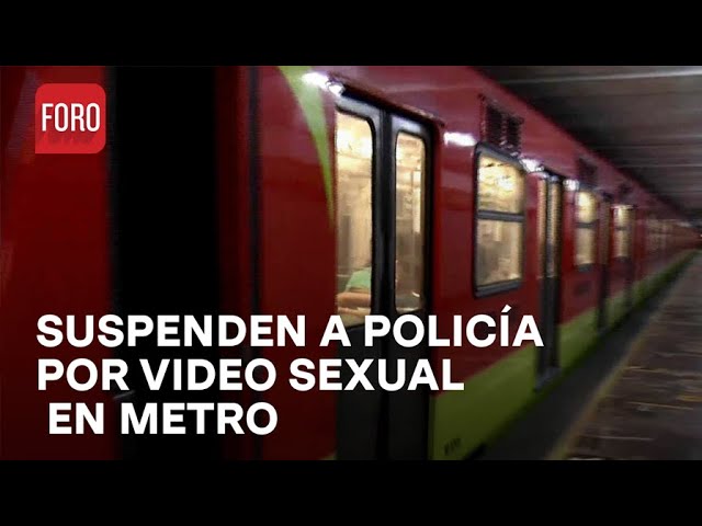 Suspenden a policía que participó en video sexual en el Metro CDMX - Las Noticias