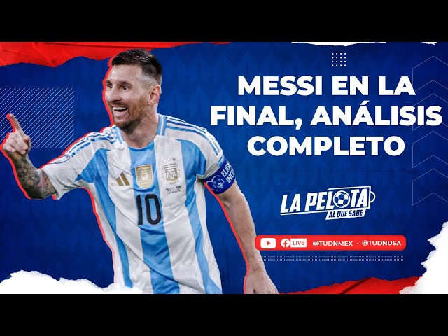  EN VIVO: MESSI jugará una FINAL más de COPA AMÉRICA  | La pelota al que sabe