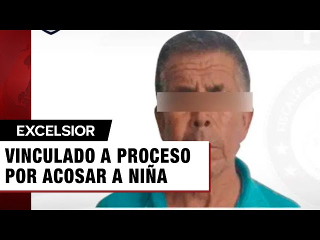 Abuelito es vinculado a proceso por acosar a niña de 9 años