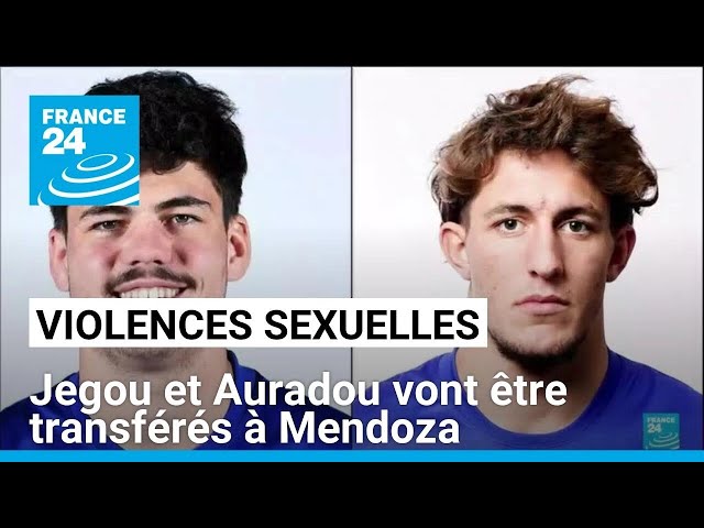 Violences sexuelles : les joueurs de rugby Jegou et Auradou vont être transférés à Mendoza